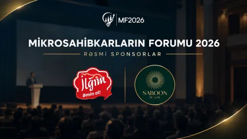 Mikrosahibkarların Forumu 2026-ya daha sponsor qoşuldu: “Saboon De Luxe” və “İlğım”