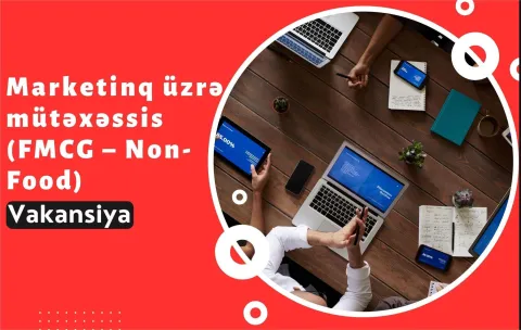Marketinq üzrə mütəxəssis (FMCG – Non-Food)